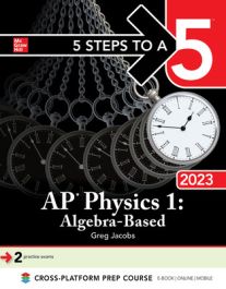 AP Physics 1 Algebra-Based 2020 5 Steps to a 5 