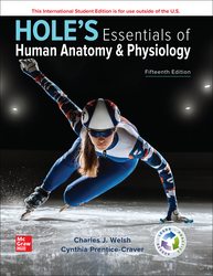 Hole's Essentials of Human Anatomy & Physiology ISE 15th Edition 1266235043 &middot; 9781266235047 By Charles Welsh &copy; 2024 | Published: January 6, 2023