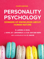 Personality Psychology: Domains of Knowledge About Human Nature 4th Edition 1526850087 &middot; 9781526850089 By Randy J. Larsen, David M. Buss, John Song, Bertus Jeronimus, Stephanie van den Berg, Dominic Sagoe &copy; 2025 | Published: January 13, 2025